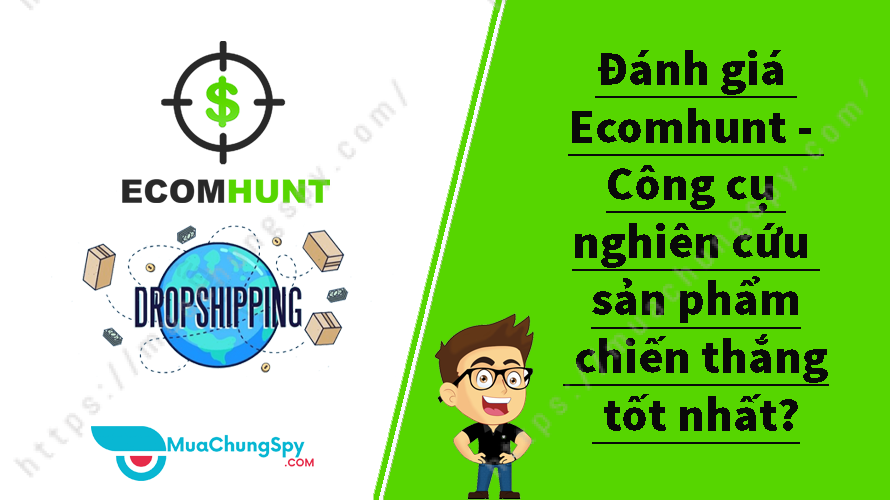 Đánh Giá Ecomhunt   Công Cụ Nghiên Cứu Sản Phẩm Chiến Thắng Tốt Nhất