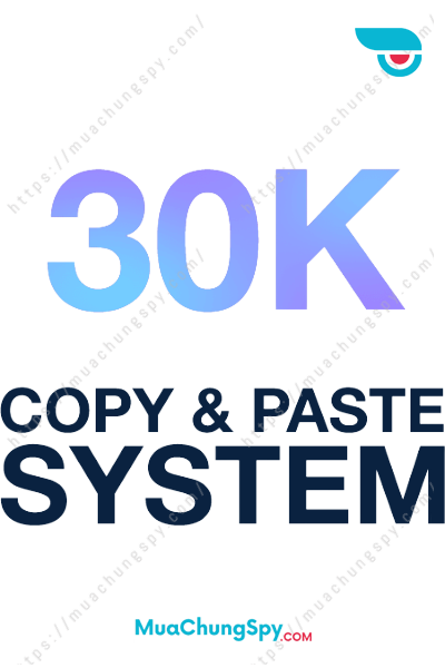 30K Copy & Paste System