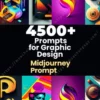 4500 Prompts For Graphic Designers